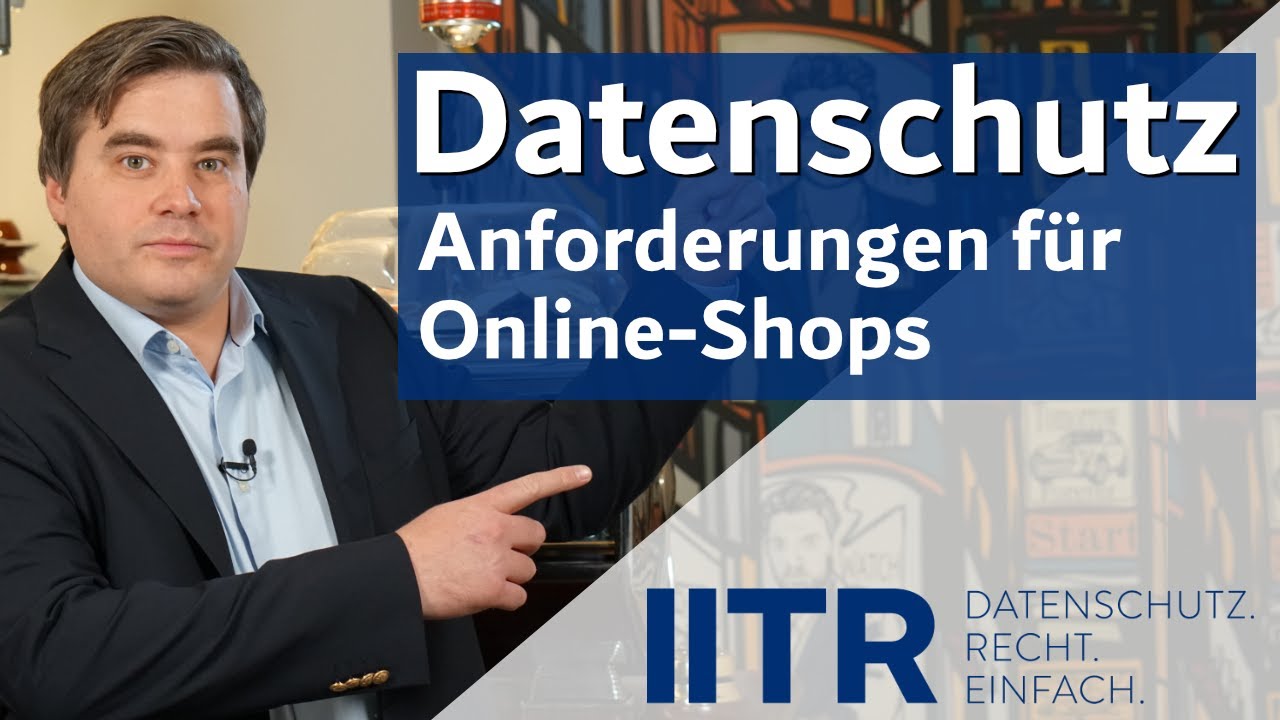 Datenschutzanforderungen für Onlineshops YouTube Video