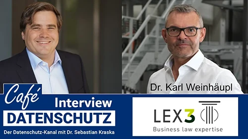 Datenschutz in Österreich - Interview mit Dr. Karl Weinhäupl von LEX3