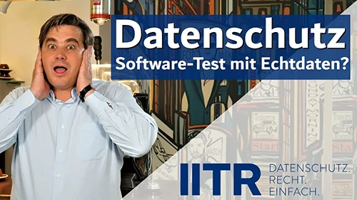 Wie teste ich Software datenschutzkonform? DSGVO und Echtdaten